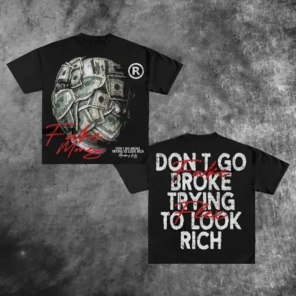 Don't Go Broke Trying To Look Rich Graphic Print Casual 100% Cotton T-Shirt Men Y2K Vintage Oversize Tshirt Streetwear Women Top